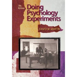 Doing Psychology Experiments 7TH EDITION David W. Martin Books