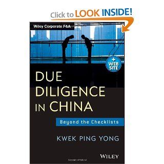 Due Diligence in China Beyond the Checklists (9781118469064) Kwek Ping Yong Books