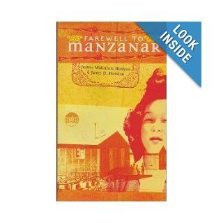 Farewell to Manzanar A true story of Japanese American experience during and after the World War II internment. Jeanne Houston 9780553229622 Books