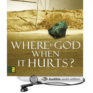 Where Is God When It Hurts? (Audible Audio Edition) Philip Yancey, Maurice England Books