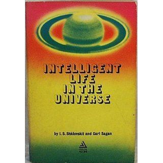Intelligent Life In the Universe I.S.; Sagan, Carl Shklovskii Books