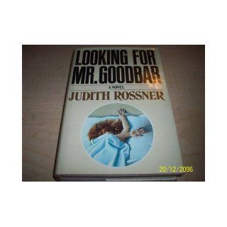 Looking for Mr. Goodbar Judith Rossner Books