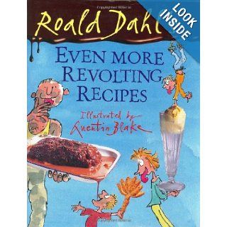 Roald Dahl's Even More Revolting Recipes Felicity Dahl, Roald Dahl 9780670035151 Books