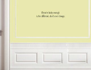 If you're lucky enough to be different, don't ever change. Vinyl wall decals  Taylor Swift If You Are Lucky