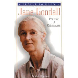 Jane Goodall Protector of Chimpanzees (People to Know) Virginia Meachum 9780894908279 Books