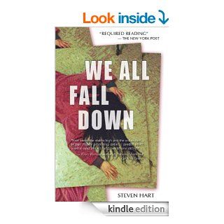We All Fall Down eBook Steven Hart Kindle Store