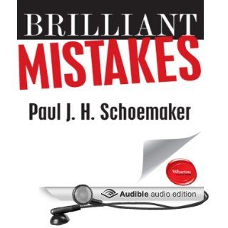 Brilliant Mistakes Finding Success on the Far Side of Failure (Audible Audio Edition) Paul J. H. Schoemaker, Dave Courvoisier Books