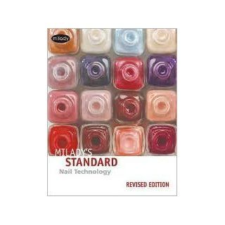 Milady's Standard Nail Technology, Revised 5th (fifth) edition Text Only Milady Books