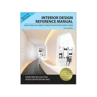 Interior Design Reference Manual 5th (fifth) edition Text Only David Kent Ballast Books