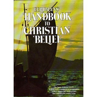 Eerdmans' Handbook to Christian Belief Robin Keeley 9780802835772 Books