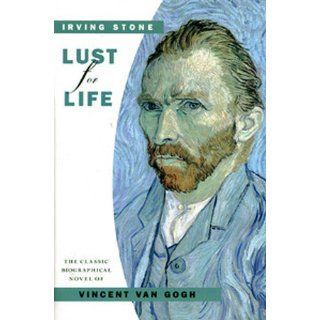 Lust for Life Irving Stone 9780452262492 Books