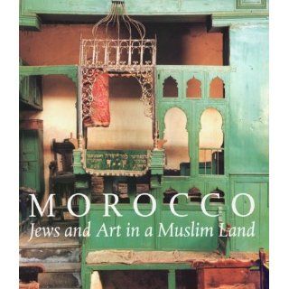 Morocco Jews and Art in a Muslim Land Vivian B. Mann 9781858941103 Books