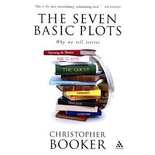 The Seven Basic Plots Why We Tell Stories Christopher Booker 9780826480378 Books