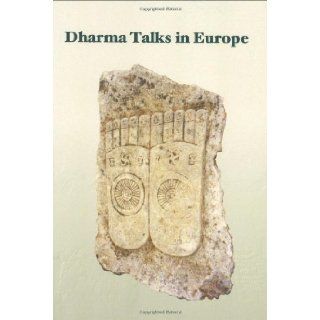 Dharma Talks in Europe Given by the Venerable Master Hua in 1990 Hsuan Hua 9780881393019 Books