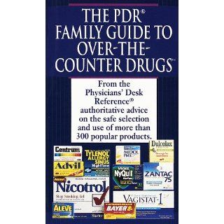 PDR Guide to Over the Counter Drugs (Pdr Family Guide to Over the Counter Drugs) Physicians' Desk Reference 9780345417169 Books