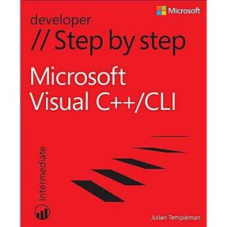 Microsoft Visual C++/CLI Step by Step Julian Templeman Paperback