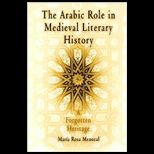 Arabic Role in Medieval Literary History A Forgotten Heritage