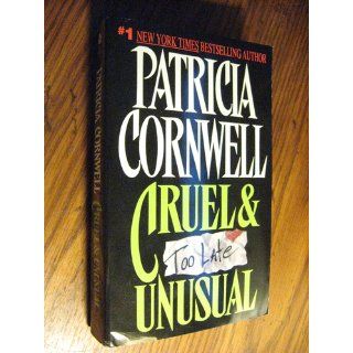 Cruel & Unusual (Kay Scarpetta Mysteries) Patricia D. Cornwell 9780380718344 Books