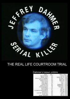 The Trial of Jeffrey Dahmer Serial Killer Elkan Allan (himself), Paul Vaughan (narrator), Elkan Allan, Stefan Sargent Movies & TV