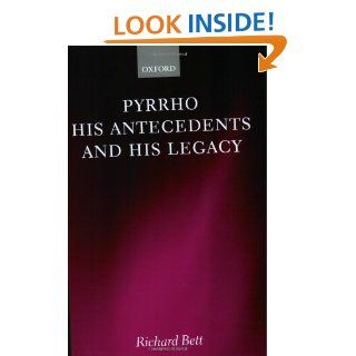 Pyrrho, His Antecedents, and His Legacy (9780199256617) Richard Bett Books