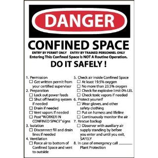 NMC D167P OSHA Sign, Legend "DANGER   CONFINED SPACE DO IT SAFELY", 10" Length x 7" Height, Pressure Sensitive Vinyl, Red/Black on White Industrial Warning Signs