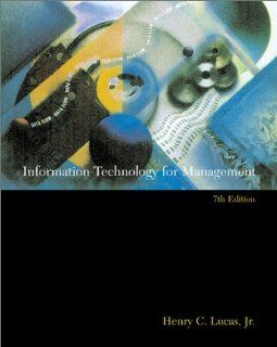 Information Technology for Management Henry C Lucas 9780072297638 Books