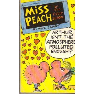 Miss Peach  Arthur, Isn't the Atmosphere Polluted Enough Mell Lazarus Books