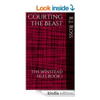 Courting the Beast (The Winstead Files) eBook R.J. Ross Kindle Store