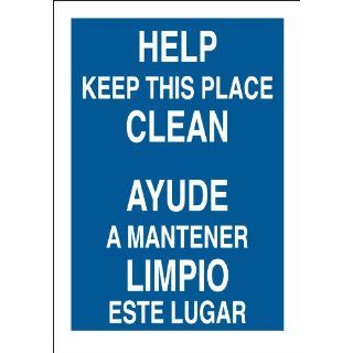 Brady 38349 Aluminum Bilingual Sign, 14" X 10", Legend "Help Keep This Place Clean/Ayude A Mantener Esta Area Limpia" Industrial Warning Signs