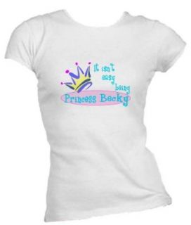 It isn't easy being princess Becky Ladies/Juniors FITTED Crew Neck T Shirt WHITE SMALL Clothing