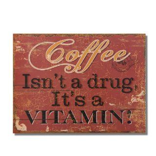 Adeco Vintage Decorative Wall Plaque Saying "Coffee isn't a drug, it's a Vitamin" Home Decor  
