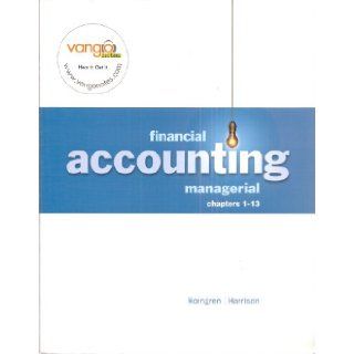 Financial Accounting Managerial Chapters 1 13 by Horngren, Harrison/ Financial Accounting Managerial STUDY GUIDE for Chapters 1 13 with Cd/ Financial Accounting Managerial STUDY GUIDE for Chapters 12 25 with Cd (SET OF 3 BOOKS) Helen Brubeck, Florence McG