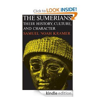 The Sumerians Their History, Culture, and Character (Phoenix Books) eBook Samuel Noah Kramer Kindle Store