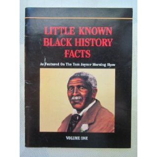 Little Known Black History Facts As Featured on the Tom Joyner Morning Show Valerie J Robinson, Lady Sala Shabazz, John Solomon Sandridge  Kids' Books
