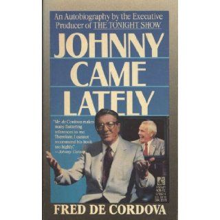 Johnny Came Lately Fred De Cordova 9780671670825 Books