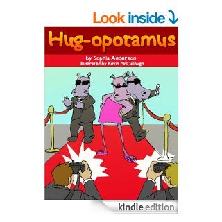 Hug opotamus (A Body Image, Being Perfect, Being Liked and Being Yourself Story)   Kindle edition by Sophia Anderson, Booka Booka Publishing, Kevin McCullough. Children Kindle eBooks @ .