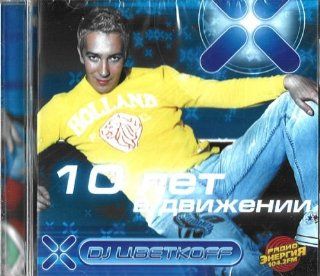 DJ Tsvetkoff. 10 let v dvizhenii Music