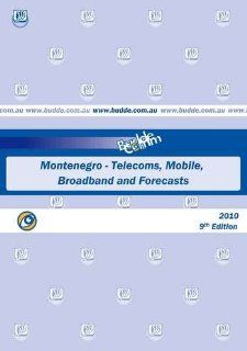 Montenegro   Telecoms, Mobile, Broadband and Forecasts Paul Budde Communication Pty Ltd Books