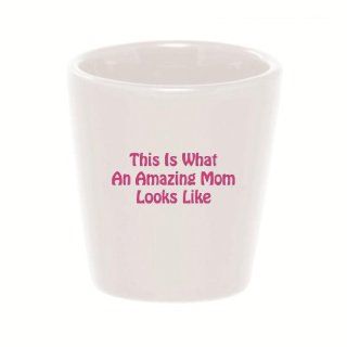 Mashed Mugs   This Is What An Amazing Mom Looks Like   Ceramic Shot Glass Kitchen & Dining