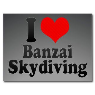 I love Banzai Skydiving Postcards