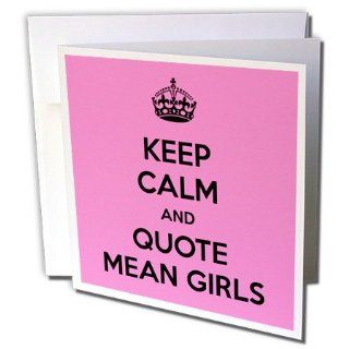gc_163859_2 EvaDane   Funny Quotes   Keep calm and quote mean girls. Pink.   Greeting Cards 12 Greeting Cards with envelopes 