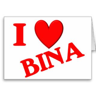 I Love Bina Greeting Card