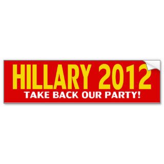 Hillary for President 2012 Bumper Sticker