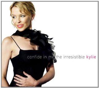 Confide in Me The Irresistable Kylie Music