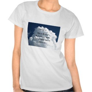 Psalm 11824 This is the day the Lord hath madeShirts