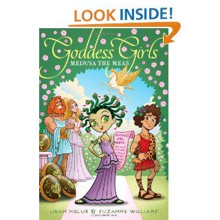 Medusa the Mean (Goddess Girls) Suzanne Williams, Joan Holub 9781442433793 Books
