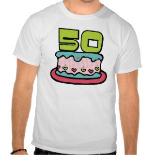 50 Year Old Birthday Cake Shirts