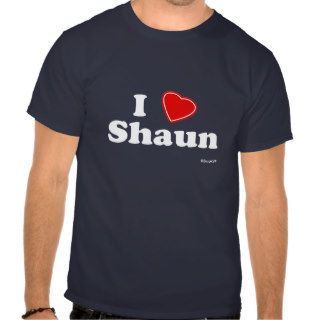 I Love Shaun Shirts