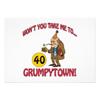 Grumpytown 40th Birthday Gag Gifts Custom Invites