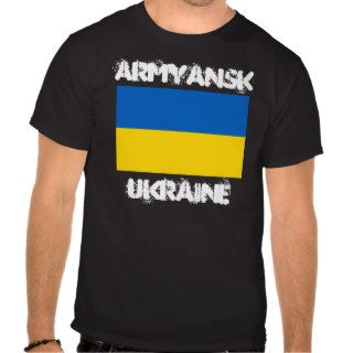 Armyansk, Ukraine with Ukrainian flag Shirts